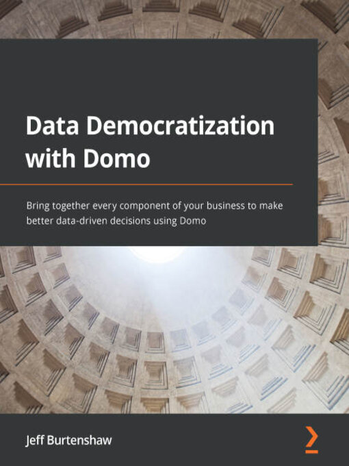 Title details for Data Democratization with Domo by Jeff Burtenshaw - Available